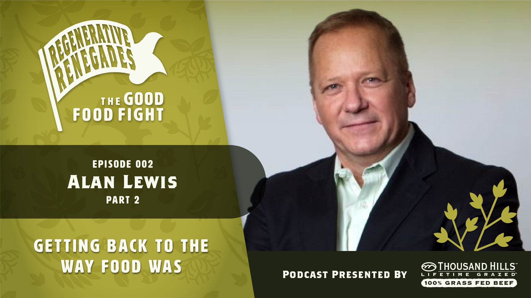 Alan Lewis: Getting Back to the Way Food Was